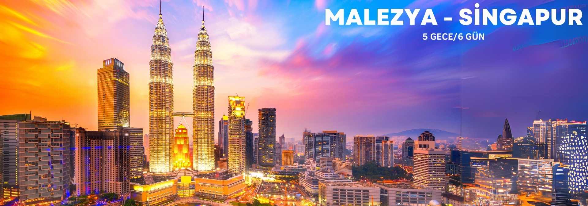 Malezya Singapur Turu Uzakdoğu 